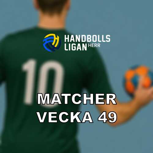 Vecka 49 i handbollsligan herrar full omgang med streckmatcher