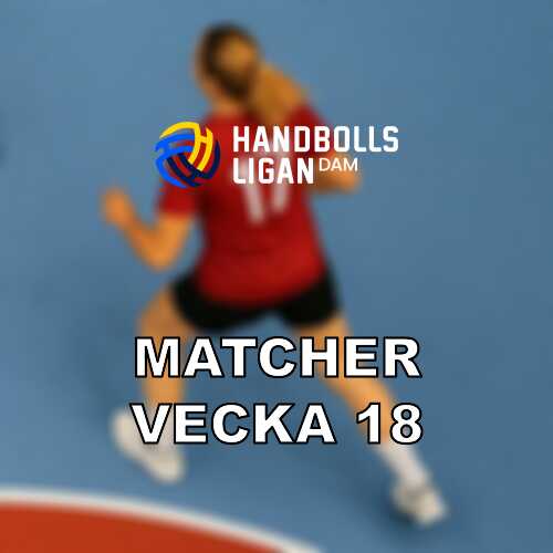 Handbollsligan damer i vecka 18 med avgorande semifinaler